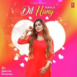 Photo of Dil Hang Lyrics (2018) – Rupali