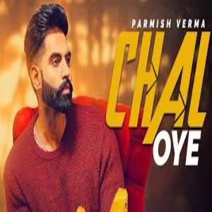 Photo of Chal Oye song Lyrics (2019) –  Parmish Verma