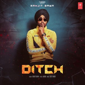Photo of Ditch Song Lyrics (2019) – Ranjit Bawa