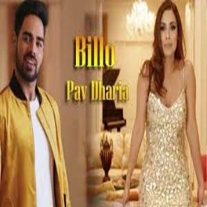 Billo Song Lyrics - Pav Dharia