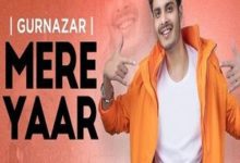 Photo of Mere Yaar Song Lyrics – Gurnazar