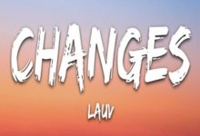 Photo of Changes Song Lyrics – Lauv