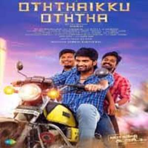 Oththaikku-Oththa