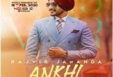 Photo of Ankhi Song Lyrics – Rajvir Jawanda (Punjabi)