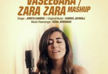 Photo of Vaseegara And Zara Zara Mashup Song Lyrics – Jonita Gandhi