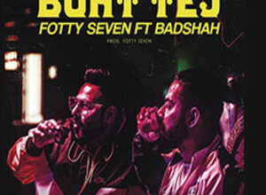Photo of Boht Tej Song Lyrics – Fotty Seven, Badshah (Hindi)