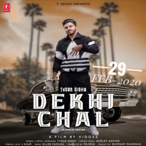 Dekhi Chal - Tyson Sindhu