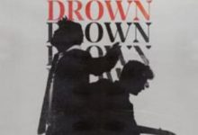 Photo of Drown (feat. Clinton Kane) Song Lyrics – Martin Garrix (English)