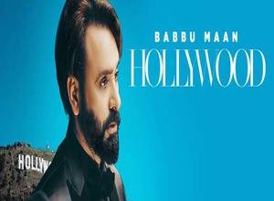 Photo of Hollywood Song Lyrics – Babbu Maan (Punjabi)