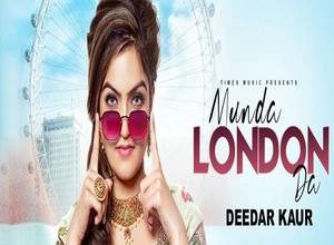 Photo of Munda London Da Song Lyrics – Deedar Kaur (Punjabi)