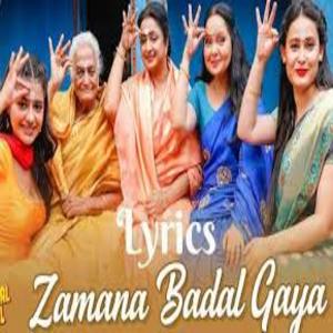 Zamana Badal Gaya Lyrics- Sab Kushal Mangal