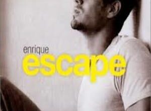 Photo of Escape Lyrics  – Enrique Iglesias