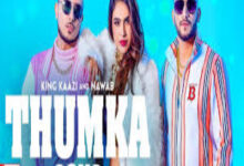 Photo of Thumka Lyrics –  King Kaazi x Nawab | Neha Malik