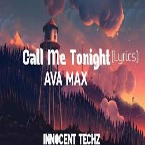 Call Me Tonight Song Lyrics - Ava Max