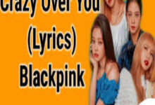 Photo of Crazy Over You Song Lyrics  – Blackpink