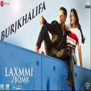 BURJ KHALIFA SONG Lyrics - LAXMMI BOMB (MOVIE)