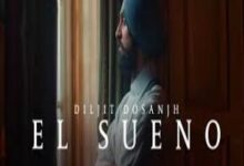 Photo of El Sueno Song Lyrics  – Diljit Dosanjh