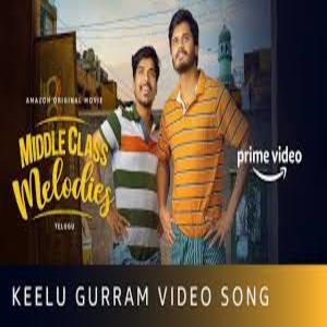 Keelu Gurram SONG - Middle Class Melodies