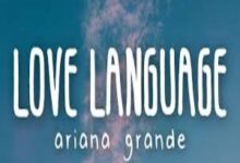 Photo of Love Language Lyrics  – Ariana Grande