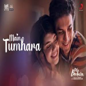 MAIN TUMHARA SONG Lyrics - DIL BECHARA