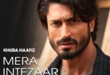 Photo of MERA INTEZAAR KARNA Lyrics –  KHUDA HAAFIZ