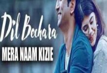 Photo of MERA NAAM KIZIE SONG Lyrics –   DIL BECHARA