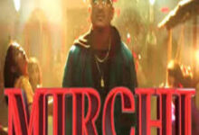 Photo of MIRCHI SONG Lyrics  – DIVINE FT. STYLO G , MC ALTAF & PHENOM