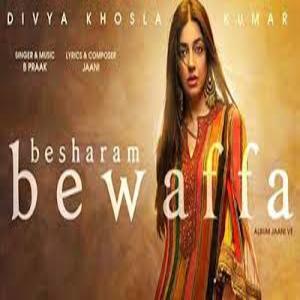 BESHARAM BEWAFA Lyrics - B PRAAK
