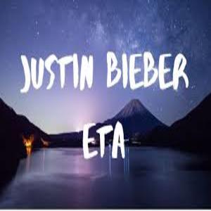 E.T.A. Lyrics - JUSTIN BIEBER