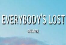 Photo of EVERYBODY’S LOST Lyrics – ANANYA