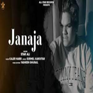 JANAJA Lyrics - STAR ALI & KALER HABIB , GARRY SANDHU