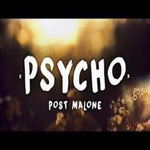 PSYCHO Song Lyrics - Post Malone , Ty Dolla $ign