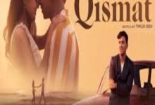 Photo of QISMAT Lyrics –  ADNAN AHMAD