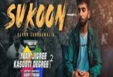 Photo of SUKOON   Lyrics – Karan Sandhawalia , Yaar Jigree Kasooti Degree – S2