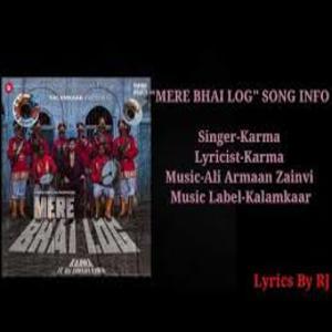 MERE BHAI LOG Song Lyrics - KARMA