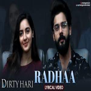 Radhaa Lyrics - Dirty Hari Movie