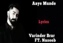 Photo of AAYE MUNDE Song Lyrics –  VARINDER BRAR , NSEEB