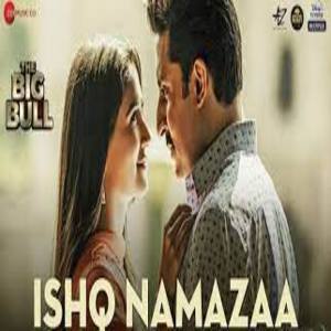 ISHQ NAMAZAA Lyrics - THE BIG BULL