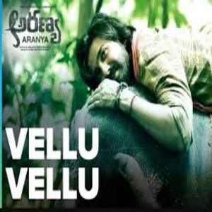 Vellu Vellu song Lyrics - Aranya