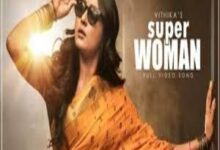 Photo of Vithika Sheru Superwoman Lyrics –   Women’s Day Special Song