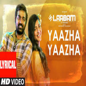 YAAZHA YAAZHA Lyrics - LAABAM (MOVIE)