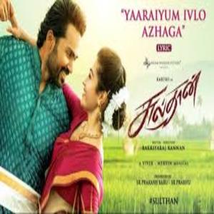 Yaaraiyum Ivlo Azhaga Lyrics - Sulthan Tamil Movie