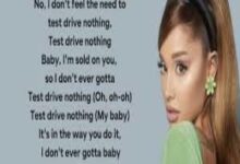 Photo of test drive song Lyrics –  Ariana Grande