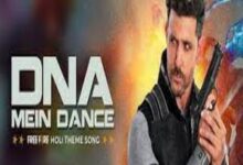 Photo of DNA MEIN DANCE  Lyrics –   Vishal Shekhar , Hrithik Roshan