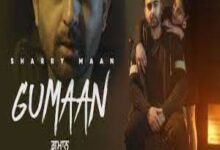 Photo of GUMAAN  Lyrics –    SHARRY MAAN