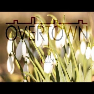 Lilly Lyrics - Overtown