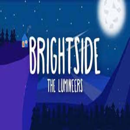BRIGHTSIDE Lyrics - The Lumineers