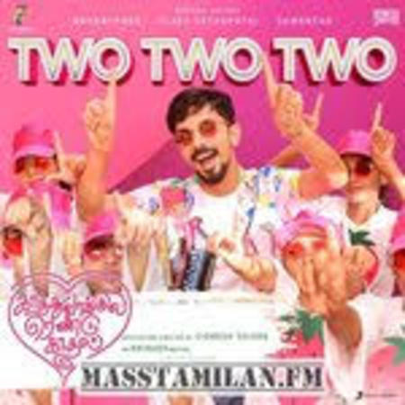 Two Two Two Lyrics - Kaathu Vaakula Rendu Kadhal