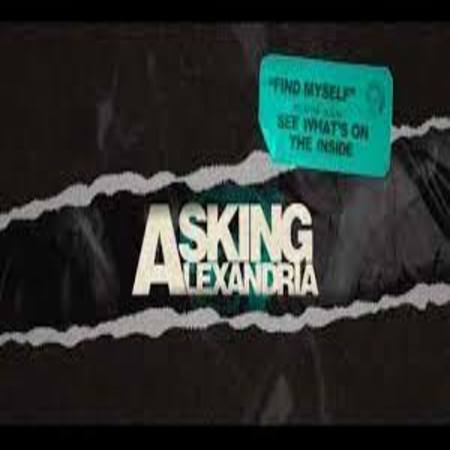 Find Myself Lyrics - Asking Alexandria