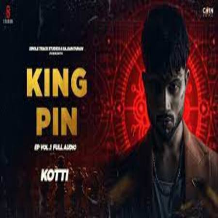 King Pin Lyrics - Kotti